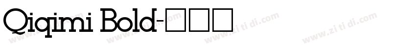 Qiqimi Bold字体转换
